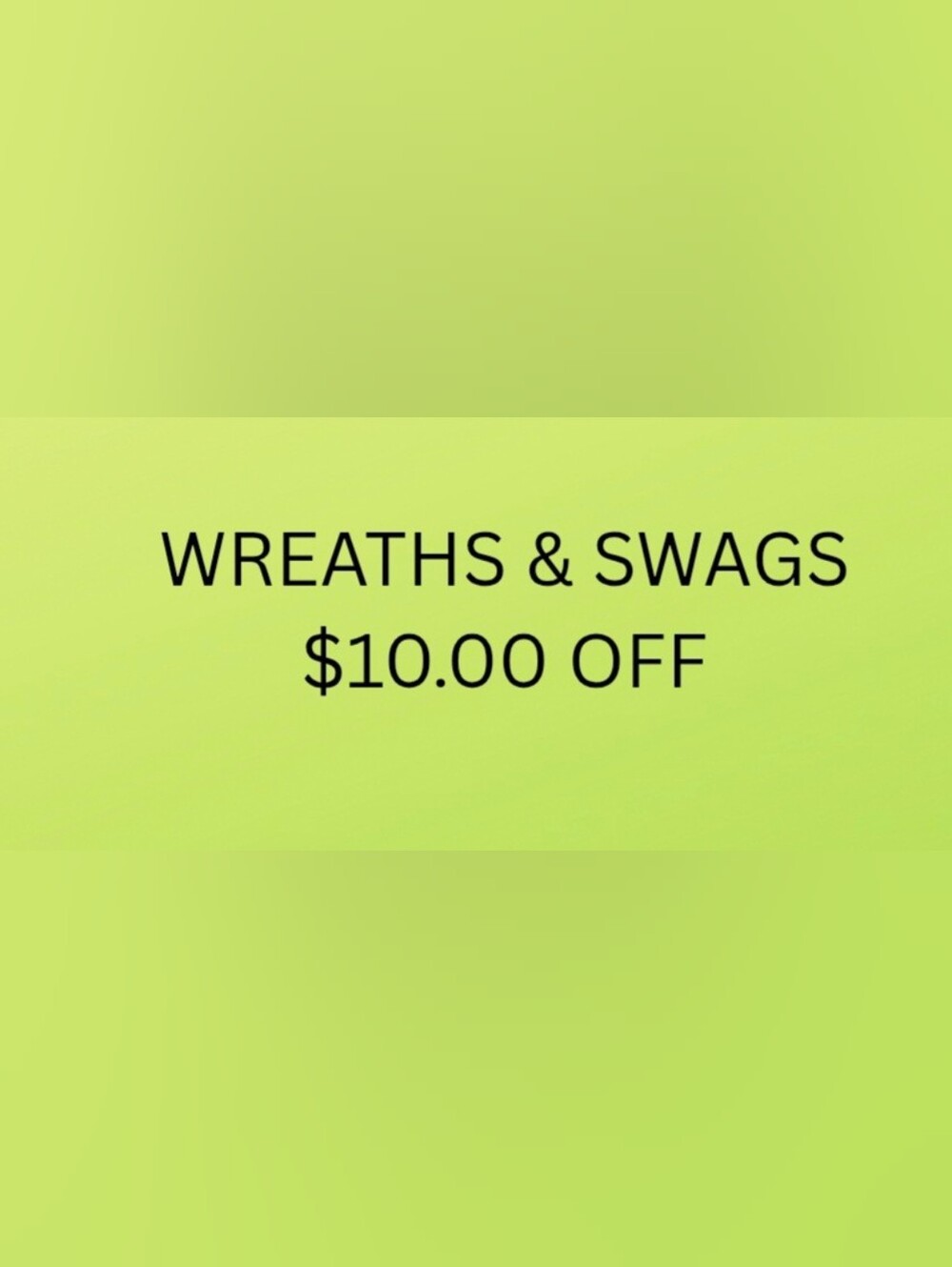 Wreaths & Swags - $10 Off